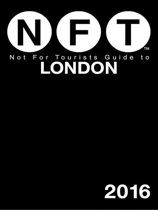 Title details for Not For Tourists Guide to London 2016 by Not for Tourists - Available